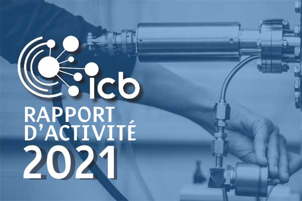 Laboratoire ICB : rapport d’activité 2021